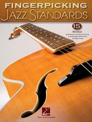 Fingerpicking Jazz Standards by Hal Leonard Corp