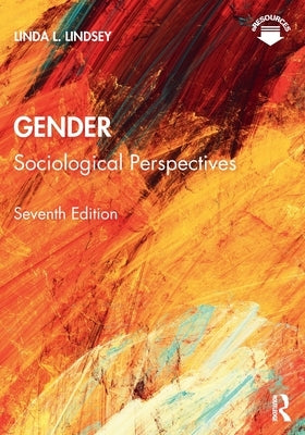 Gender: Sociological Perspectives by Lindsey, Linda L.