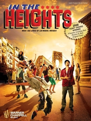 In the Heights: Easy Piano Selections with Lyrics by Miranda, Lin-Manuel