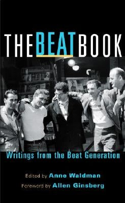 The Beat Book: Writings from the Beat Generation by Waldman, Anne
