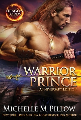 Warrior Prince: A Qurilixen World Novel (Anniversary Edition) by Pillow, Michelle M.