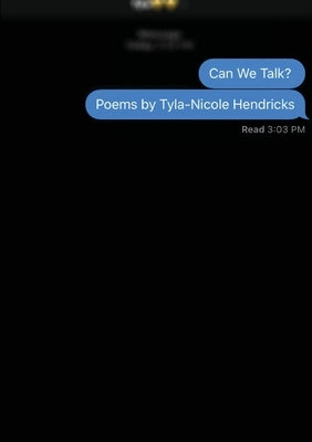 Can We Talk? by Hendricks, Tyla-Nicole