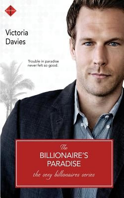 The Billionaire's Paradise by Davies, Victoria