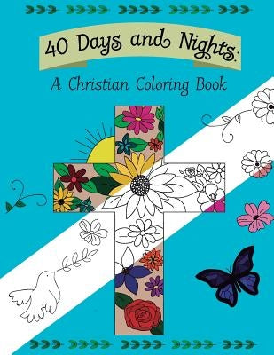 40 Days and Nights: A Christian Coloring Book by Simmons, Sarah
