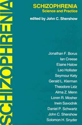 Schizophrenia: Science and Practice by Shershow, John C.