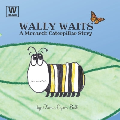 Wally Waits by Bell, Diane Lynn