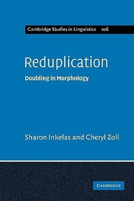 Reduplication: Doubling in Morphology by Inkelas, Sharon