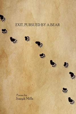 Exit, pursued by a bear by Mills, Joseph