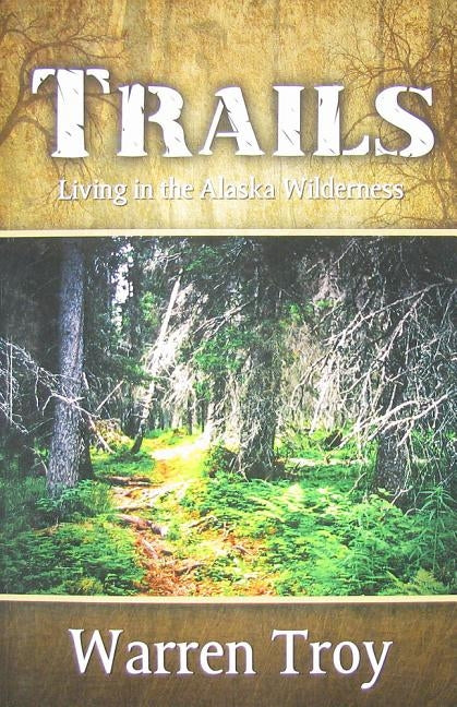 Trails by Troy, Warren