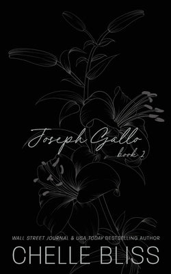 Joseph Gallo: book 2 by Bliss, Chelle