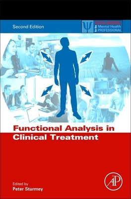Functional Analysis in Clinical Treatment by Sturmey, Peter