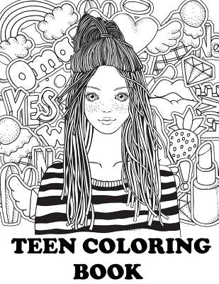 Teen Coloring Book: Cute Coloring Book for Teen Girls by Jones, Jenny