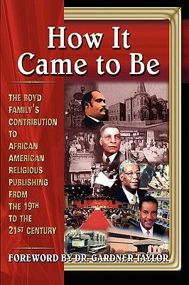 How It CAme To BE by Lovett, Bobby L.