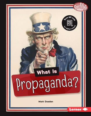 What Is Propaganda? by Doeden, Matt