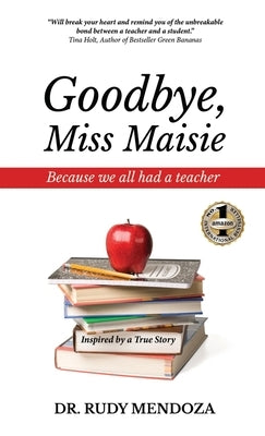 Goodbye, Miss Maisie by Mendoza, Rudy