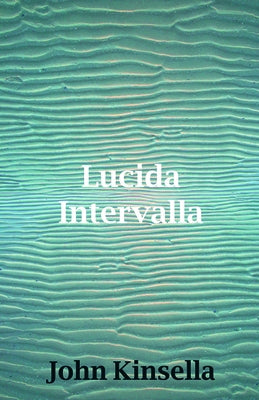 Lucida Intervalla by Kinsella, John