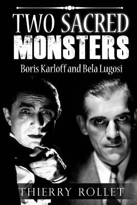Two sacred monsters: Boris Karloff and Bela Lugosi by Zgortea, Caroline Andreea