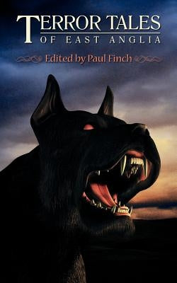 Terror Tales of East Anglia by Finch, Paul
