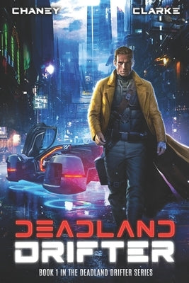 Deadland Drifter: A Scifi Thriller by Clarke, Ell Leigh