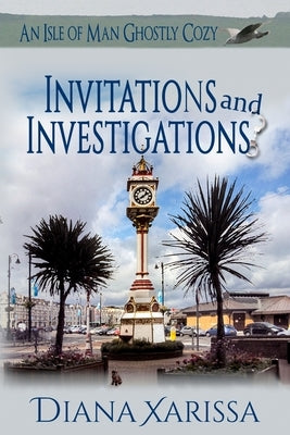 Invitations and Investigations by Xarissa, Diana