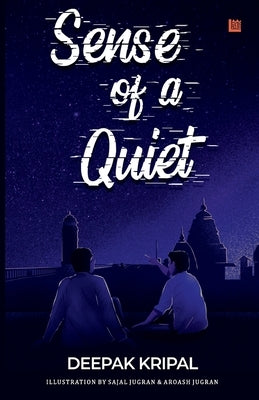 Sense of a Quiet by Kripal, Deepak