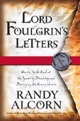 Lord Foulgrin's Letters by Alcorn, Randy