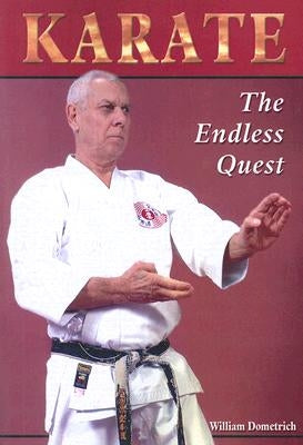 Karate: The Endless Quest by Dometrich, William