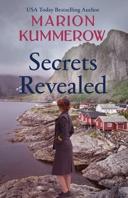 Secrets Revealed: An epic post-war love story against all odds by Kummerow, Marion
