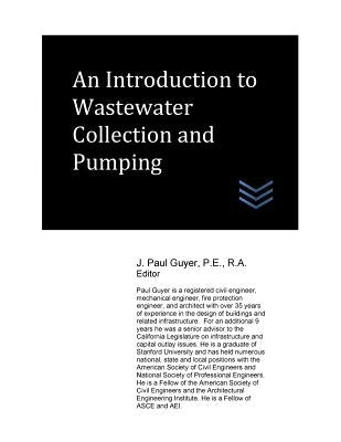 An Introduction to Wastewater Collection and Pumping by Guyer, J. Paul