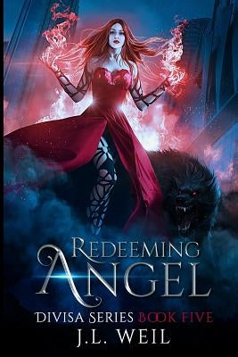 Redeeming Angel by Weil, J. L.