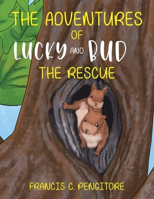 The Adventures of Lucky and Bud by Pengitore, Francis C.