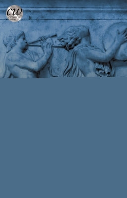 Music in Ancient Greece: Melody, Rhythm and Life by Klavan, Spencer A.