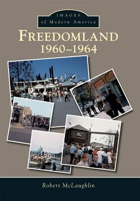 Freedomland: 1960-1964 by McLaughlin, Robert