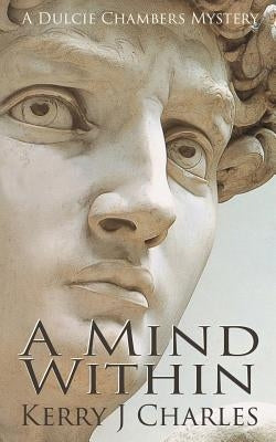 A Mind Within by Charles, Kerry J.