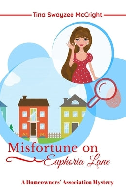 Misfortune on Euphoria Lane by McCright, Tina Swayzee