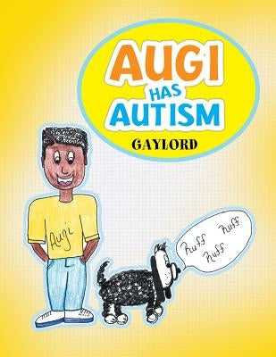 Augi Has Autism by Gaylord