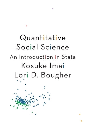 Quantitative Social Science: An Introduction in Stata by Imai, Kosuke