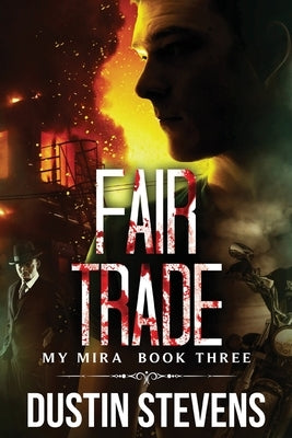 Fair Trade: A Thriller by Stevens, Dustin
