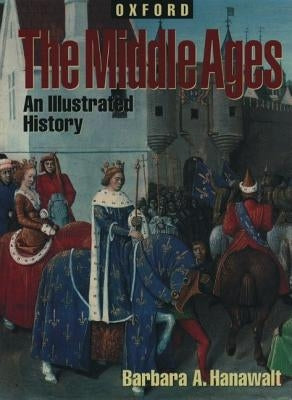 Oxford Illustrated Histories by Hanawalt, Barbara A.