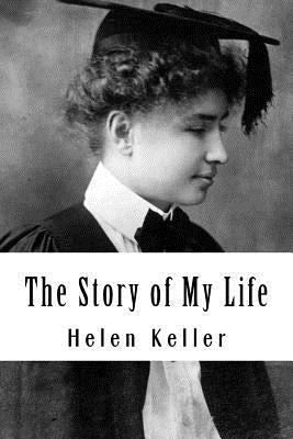 The Story of My Life by Keller, Helen