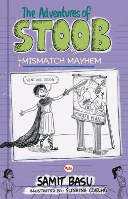 The Adventures of Stoob Mismatch Mayhem by Basu, Samit
