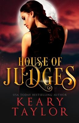 House of Judges by Taylor, Keary