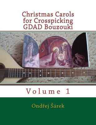 Christmas Carols for Crosspicking GDAD Bouzouki by Sarek, Ondrej