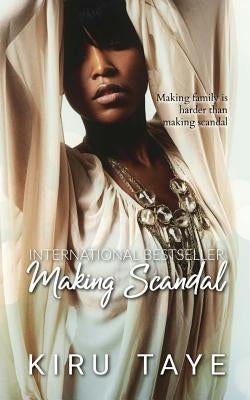 Making Scandal by Taye, Kiru