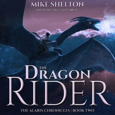 The Dragon Rider by Shelton, Mike