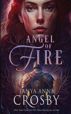 Angel of Fire by Crosby, Tanya Anne