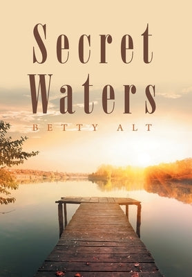 Secret Waters by Alt, Betty