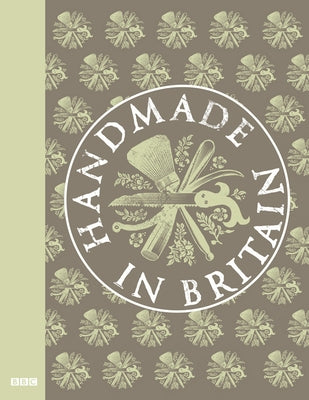 Handmade in Britain by Norman, Joanna