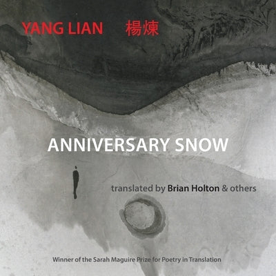 Anniversary Snow by Yang, Lian