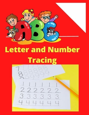 ABC Letter Tracing for Preschoolers: Tracing book for 3 year olds: Alphabets and Numbers by Hugo, Michael